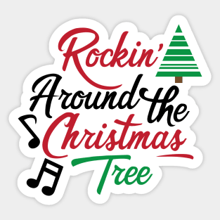 Rockin' around the christmas tree Sticker